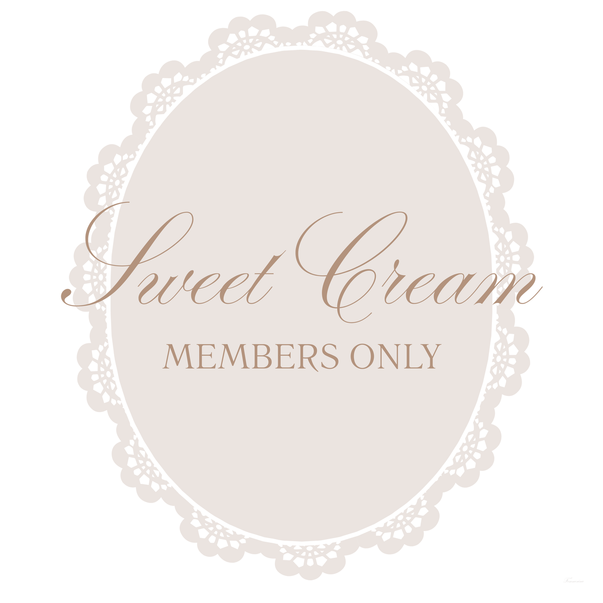 member-only, two versions of Sweet Cream